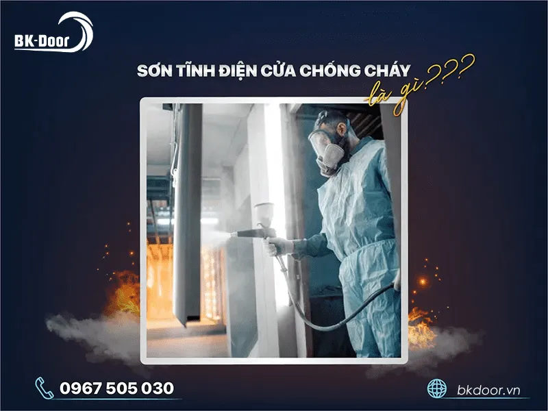 Sơn tĩnh điện cửa chống cháy là gì?