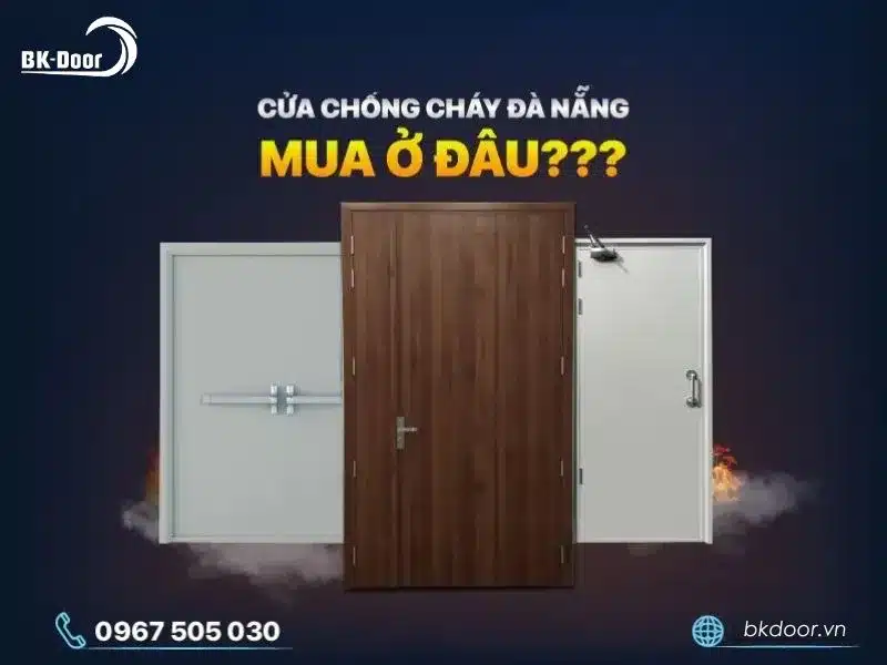 Địa chỉ mua cửa chống cháy tại Đà Nẵng