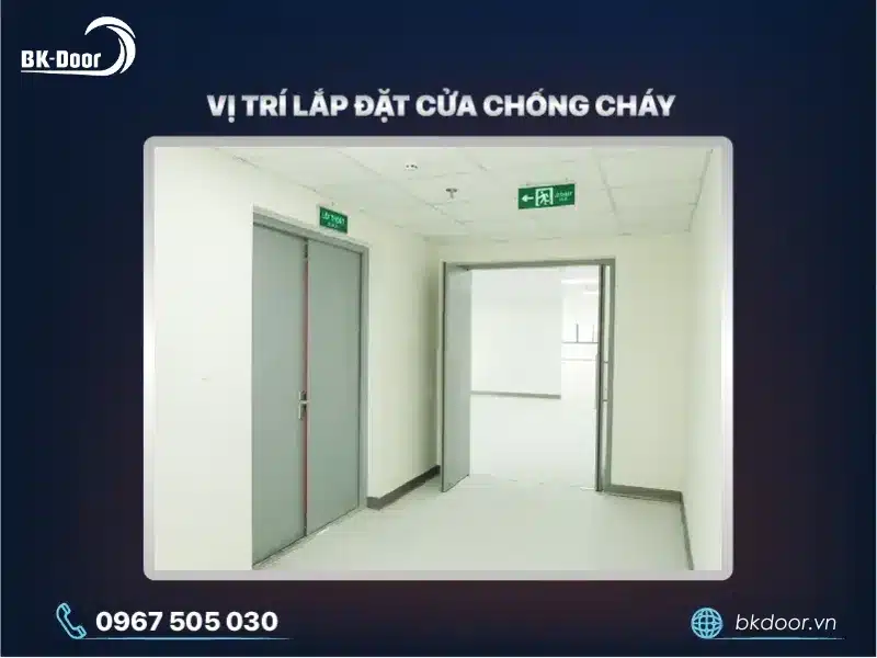 Những vị trí cửa chống cháy đảm bảo an toàn phòng cháy